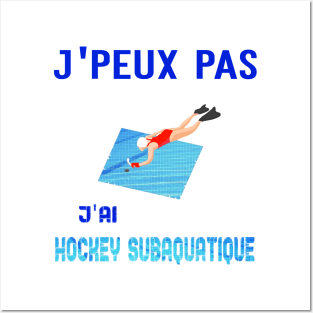 jpeux pas jai hockey subaquatique Posters and Art